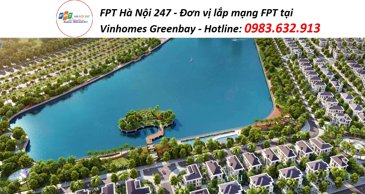 lắp mạng fpt tại vinhomes greenbay